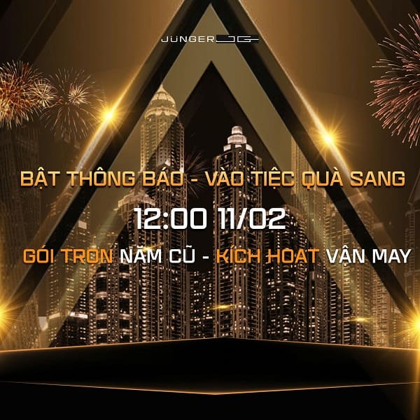 nhanh tay hẹn lịch cùng vào live dự thưởng cùng junger việt nam